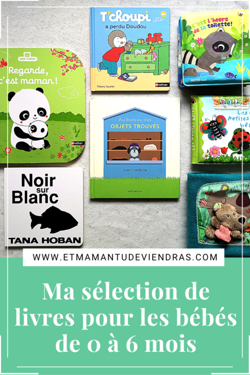 Livres bébé : ma sélection de 0 à 6 mois - Et maman tu deviendras